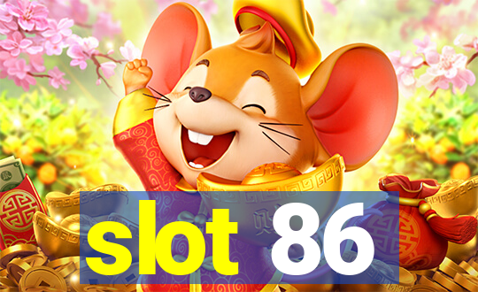 slot 86