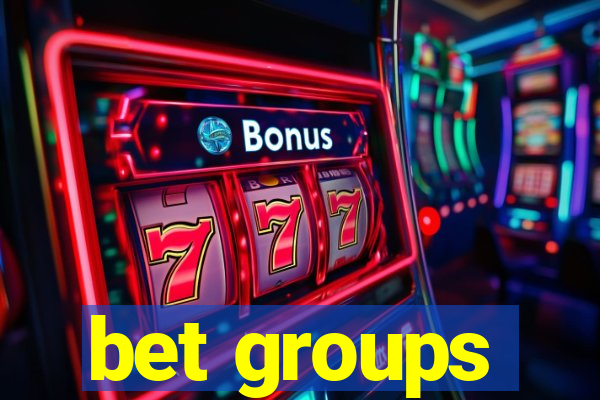 bet groups