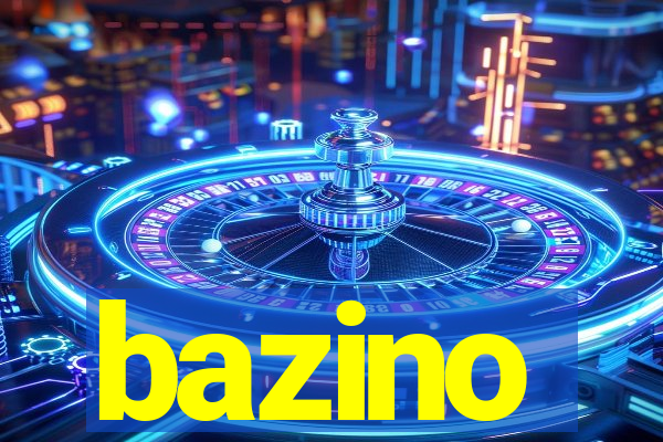 bazino