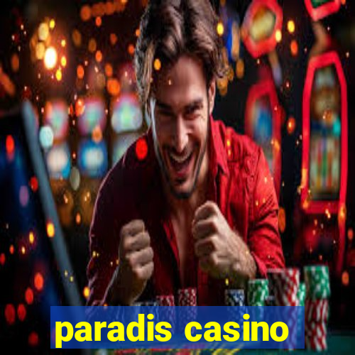 paradis casino