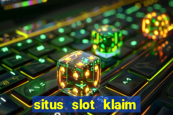 situs slot klaim garansi 100