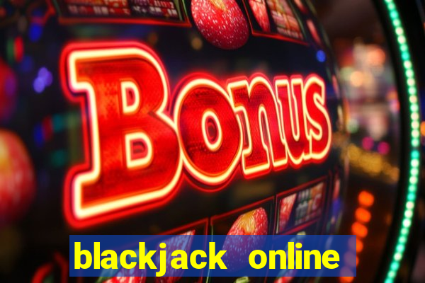 blackjack online casinos -onlinecasinosdeutschland.com