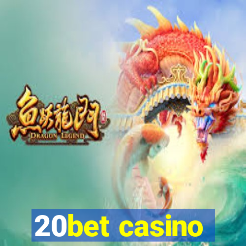 20bet casino