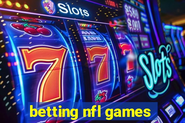 betting nfl games