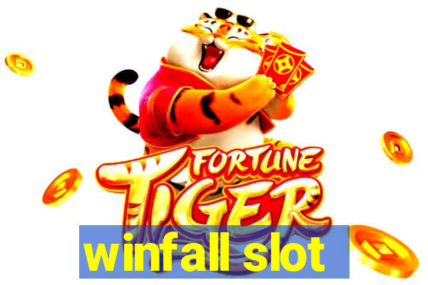 winfall slot