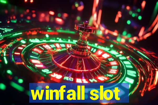 winfall slot