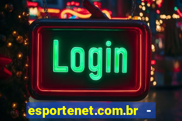 esportenet.com.br - apostas online