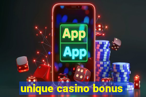 unique casino bonus