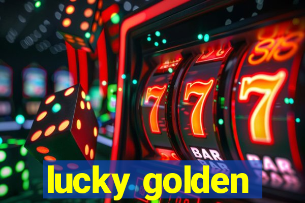 lucky golden