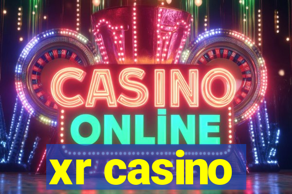 xr casino