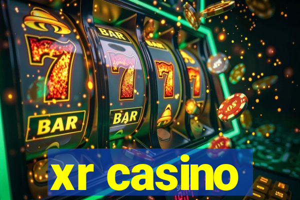 xr casino