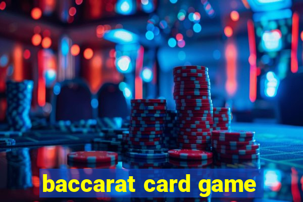 baccarat card game