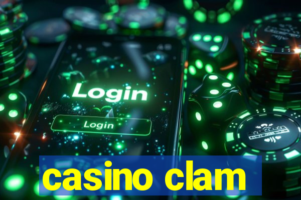 casino clam