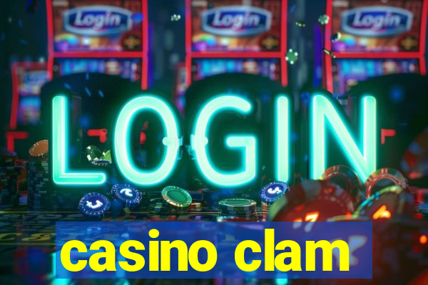 casino clam