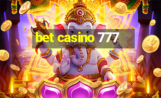 bet casino 777