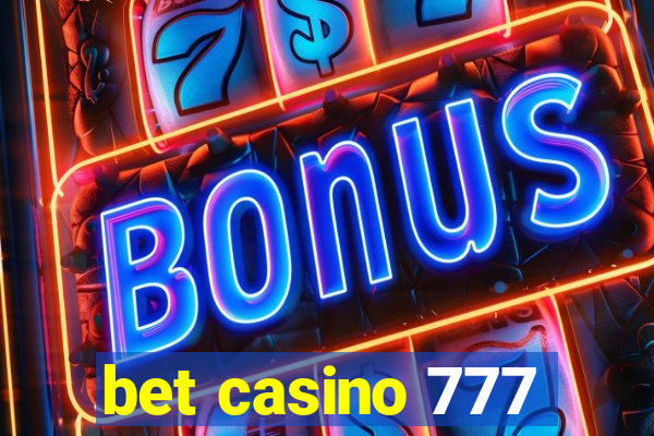 bet casino 777