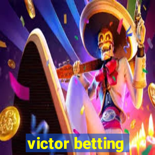 victor betting