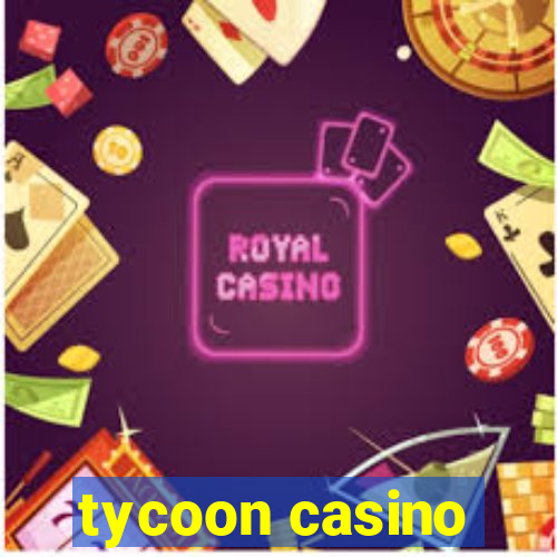 tycoon casino