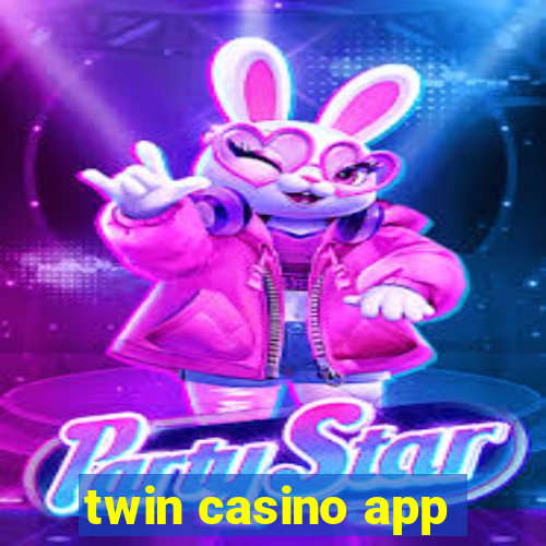 twin casino app