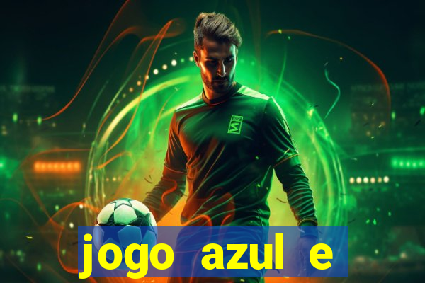 jogo azul e vermelho aposta