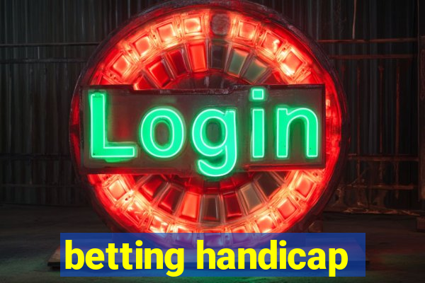 betting handicap