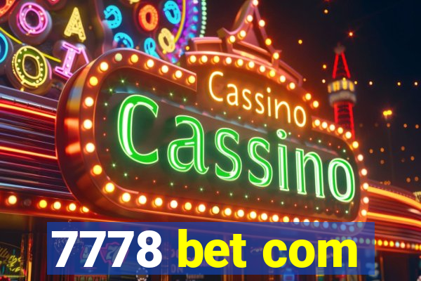 7778 bet com