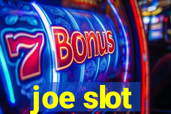 joe slot