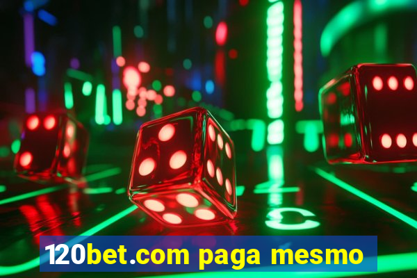 120bet.com paga mesmo