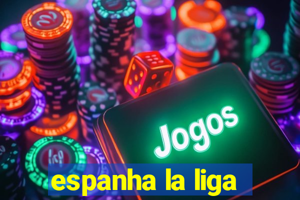 espanha la liga