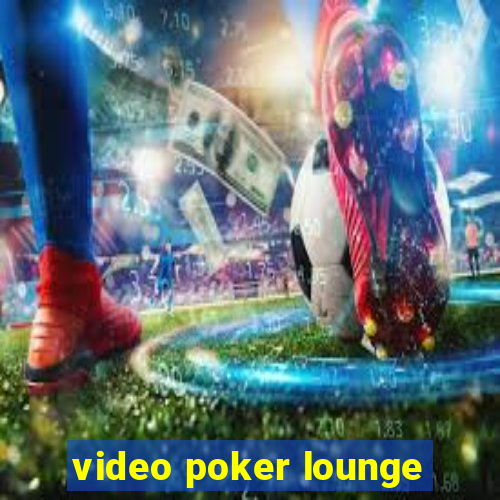 video poker lounge