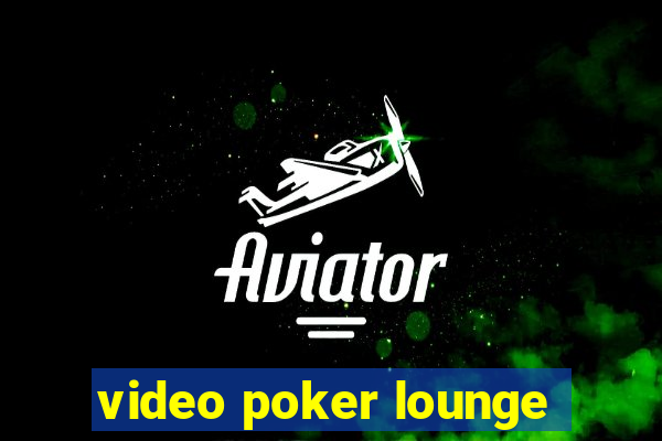 video poker lounge