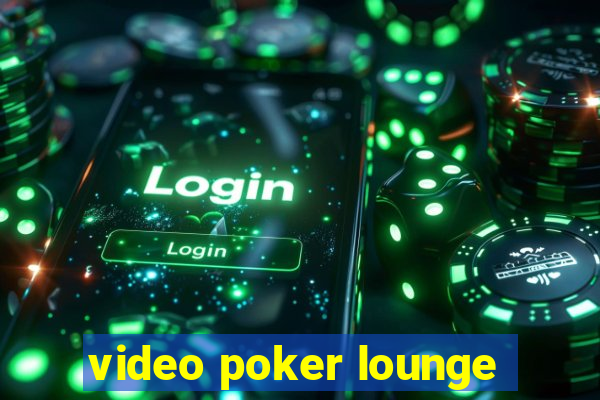 video poker lounge