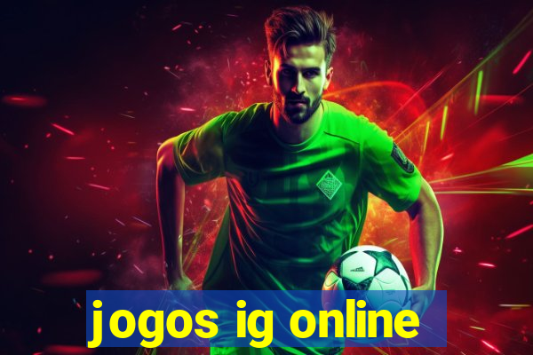 jogos ig online