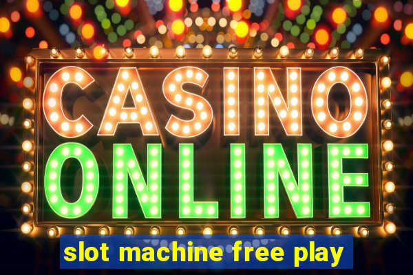 slot machine free play