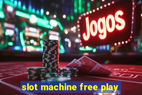 slot machine free play