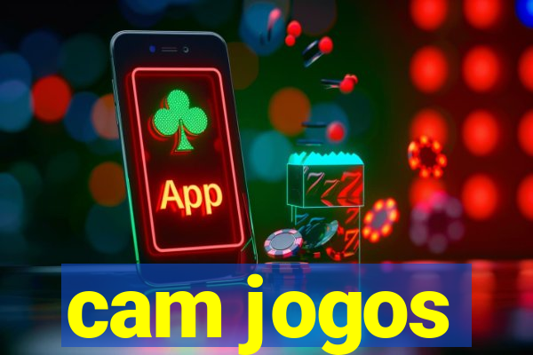 cam jogos