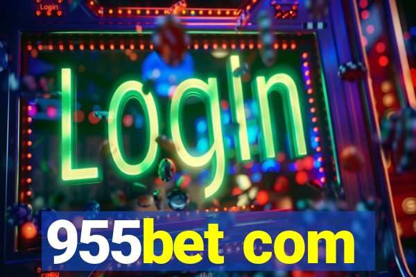 955bet com