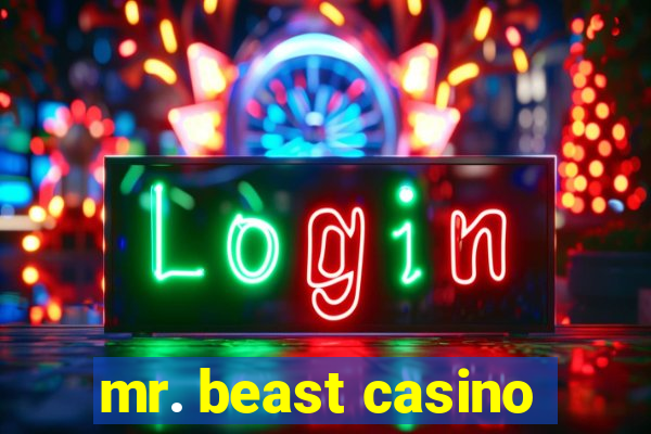 mr. beast casino