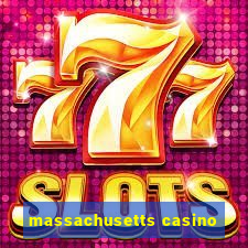 massachusetts casino