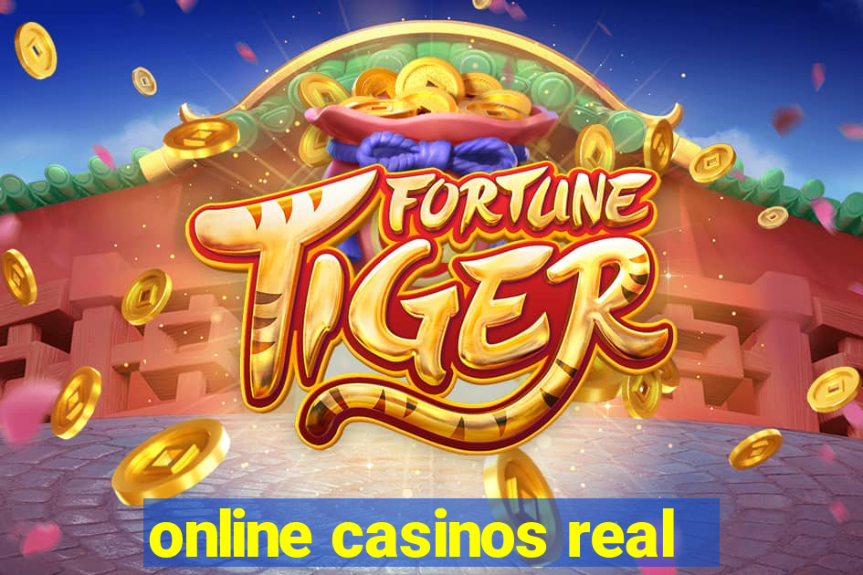 online casinos real