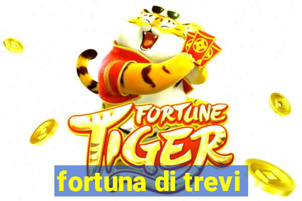 fortuna di trevi