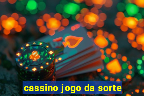 cassino jogo da sorte