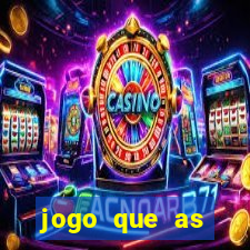 jogo que as pessoas est?o ganhando dinheiro