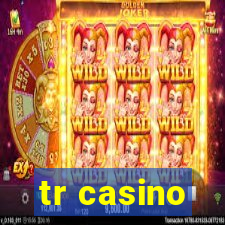 tr casino