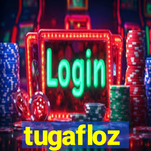 tugafloz