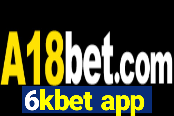 6kbet app