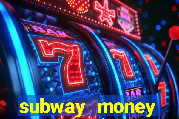 subway money deposito 1 real