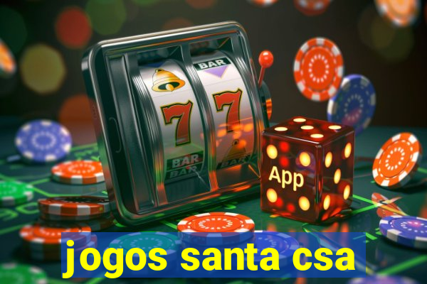 jogos santa csa