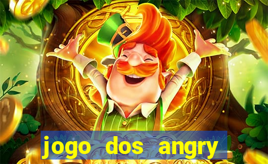 jogo dos angry birds rio