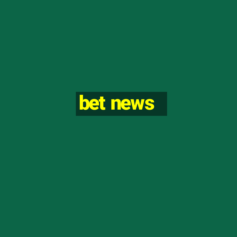 bet news